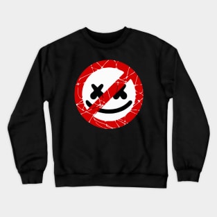 Just Say No ! Crewneck Sweatshirt